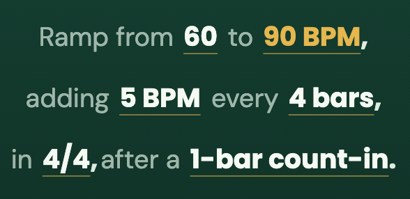 Speed setup sentence showing the starting tempo, target, change, bars, meter and count-in.